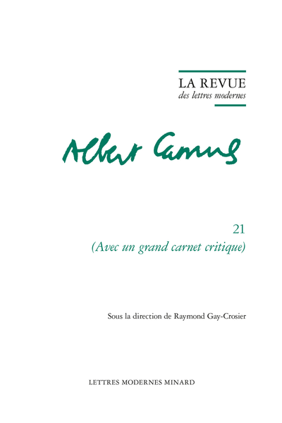 La Revue des lettres modernes. (Avec un grand carnet critique) - La réflexion historique chez Albert Camus