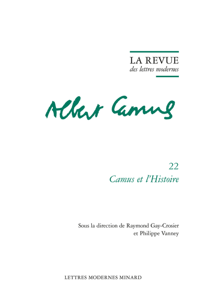 La Revue des lettres modernes. Camus et l'Histoire - La Peste, roman de la résistance ?