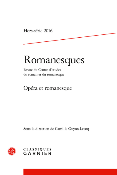 Romanesques. 2016, Hors-série. Opéra et romanesque - Le « coup de sympathie »