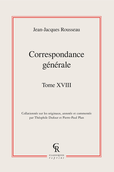 Correspondance générale. Tome XVIII