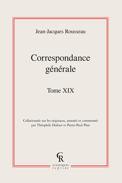 Correspondance générale. Tome XIX