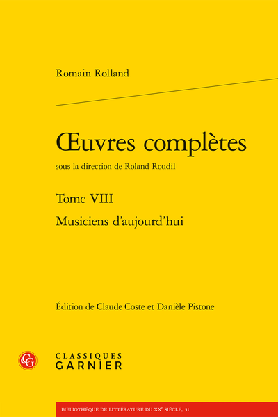 Rolland (Romain) - Œuvres complètes. Tome VIII. Musiciens d’aujourd’hui - Index des principaux établissements et sociétés artistiques