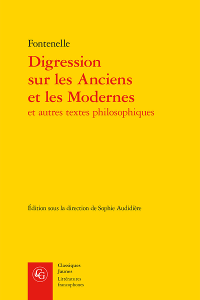Digression sur les Anciens et les Modernes et autres textes philosophiques - [Introduction de Belles-lettres]