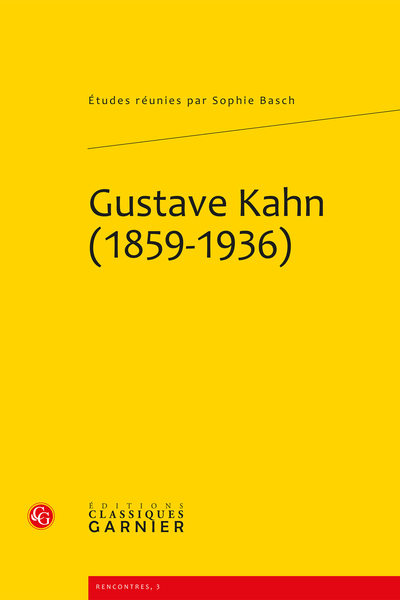 Gustave Kahn (1859-1936) - Table des matières