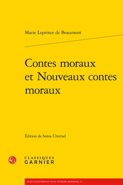 Contes moraux et Nouveaux contes moraux - Histoire de Mademoiselle des Arcis, adressée à Madame la princesse D…