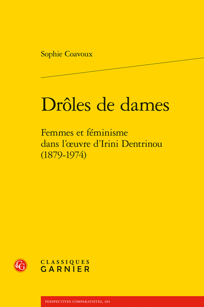 Drôles de dames. Femmes et féminisme dans l’œuvre d’Irini Dentrinou (1879-1974) - Avertissement