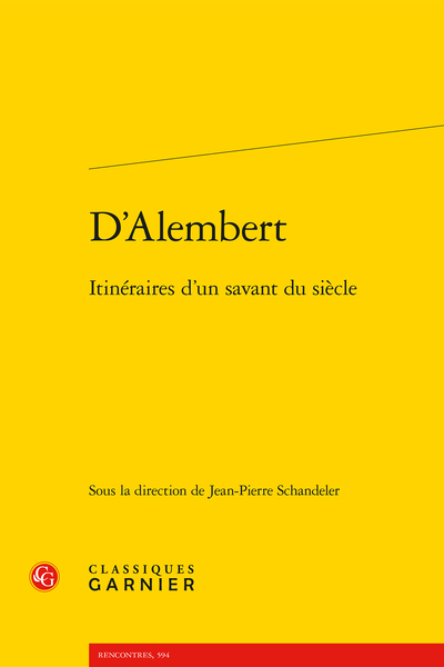 D’Alembert. Itinéraires d’un savant du siècle - Lessing et D’Alembert