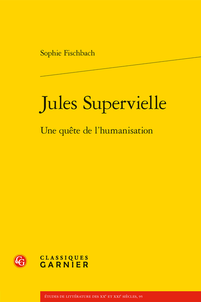 Jules Supervielle. Une quête de l’humanisation - Introduction