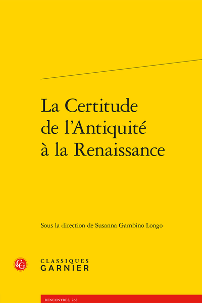 La Certitude de l’Antiquité à la Renaissance - Certitude et méthode dans les traités de poissons du XVIe siècle