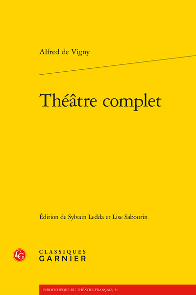 Vigny (Alfred de) - Théâtre complet - Table des matières