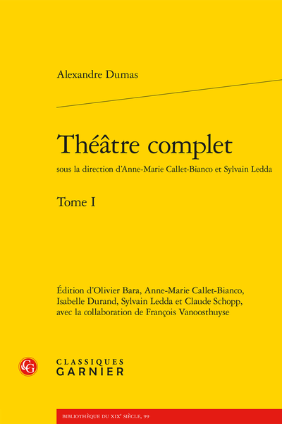 Dumas (Alexandre) - Théâtre complet. Tome I - Note sur la présente édition