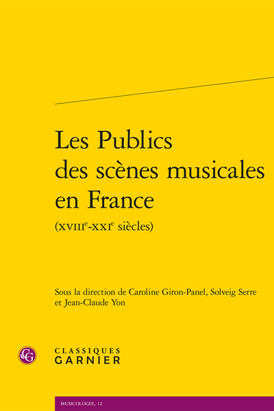 Les Publics des scènes musicales en France (XVIIIe-XXIe siècles) - Table des matières