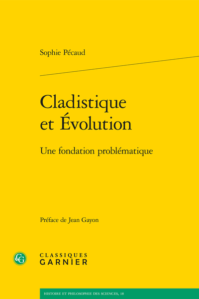 Cladistique et Évolution. Une fondation problématique - Conclusion