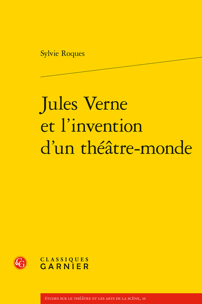 Jules Verne et l’invention d’un théâtre-monde - Bibliographie
