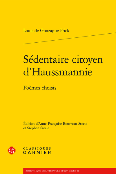 Sédentaire citoyen d’Haussmannie. Poèmes choisis - Bibliographie des recueils de Louis de Gonzague Frick