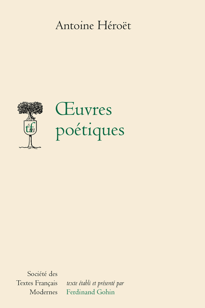 Héroët (Antoine) - Œuvres poétiques - Table des matières
