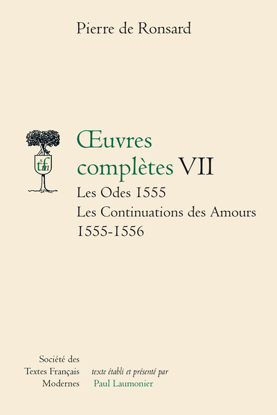 Ronsard (Pierre de) - Œuvres complètes Les Odes 1555 Les Continuations des Amours 1555-1556. VII - Les quatre premiers livres des Odes (1555)
