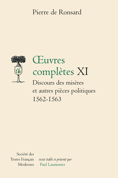 Ronsard (Pierre de) - Œuvres complètes Discours des misères et autres pièces politiques 1562-1563. XI - Table alphabétique