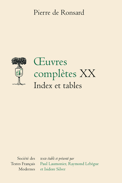 Ronsard (Pierre de) - Œuvres complètes Index et tables. XX - Table des matières