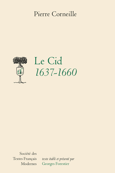 Le Cid 1637-1660 - Le Cid, tragédie