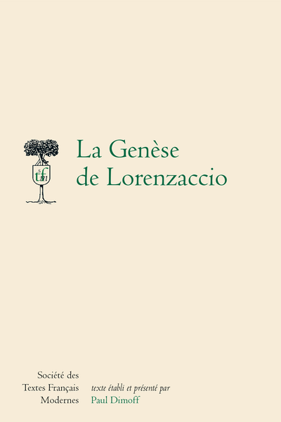 La Genèse de Lorenzaccio - Table des matières