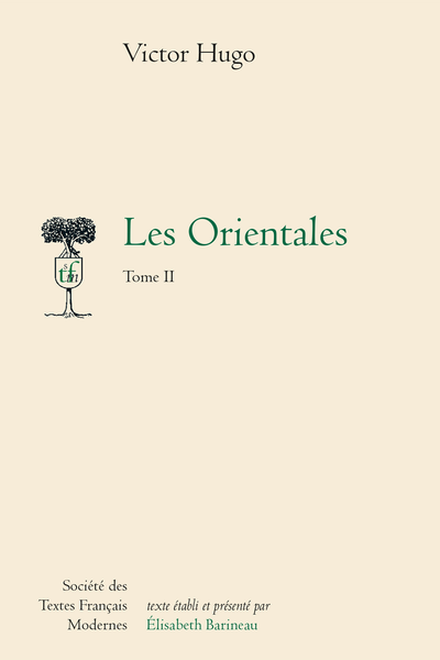 Les Orientales. Tome II - Notes des Orientales