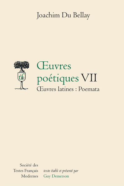 Du Bellay (Joachim) - Œuvres poétiques Œuvres latines : Poemata. VII - Introduction