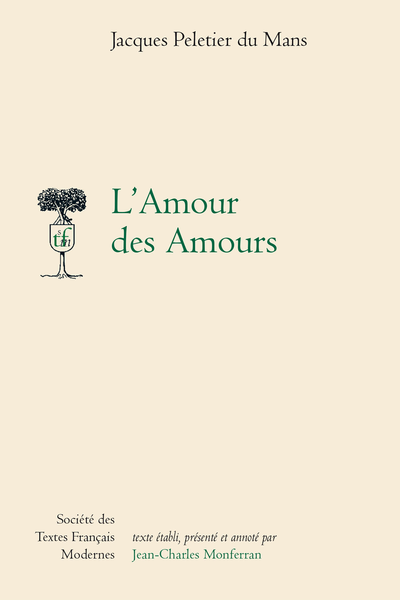 L’Amour des Amours - Bibliographie des œuvres de Jacques Peletier