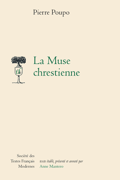 La Muse chrestienne - Meslanges de Pierre Poupo dédiés à Marc Offre de Cremonnois