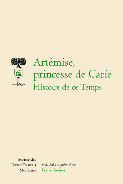 Artémise, princesse de Carie. Histoire de ce Temps - Bibliographie