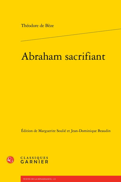 Abraham sacrifiant - Abraham sacrifiant, Tragédie Françoise