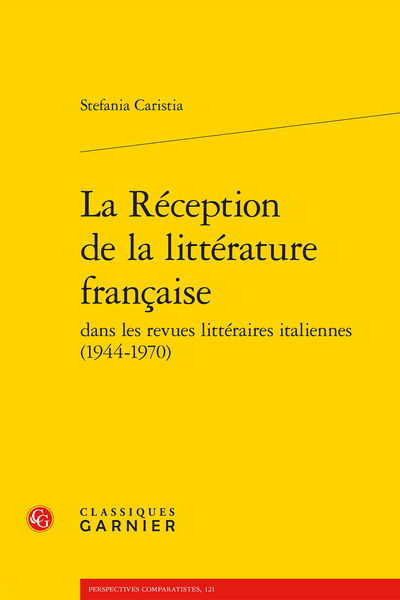 La Réception de la littérature française dans les revues littéraires italiennes (1944-1970)