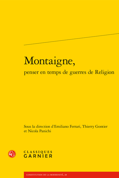 Montaigne, penser en temps de guerres de Religion - Fanatismo e intolleranza negli scritti francesi di Giordano Bruno