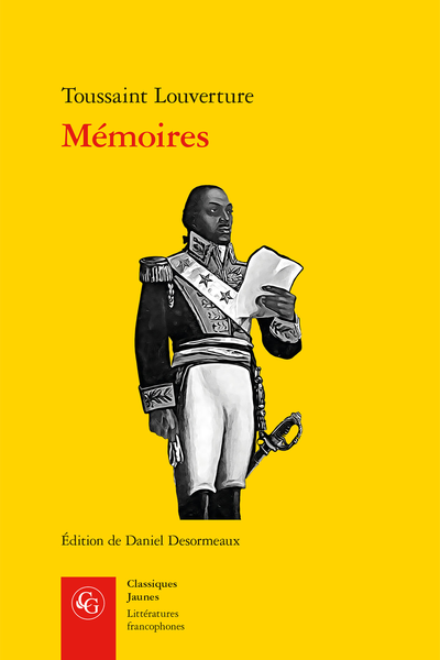 Mémoires - Repères chronologiques et biographiques de Toussaint Louverture