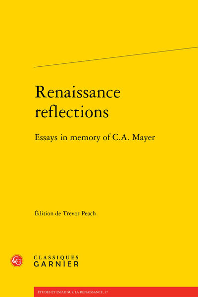 Renaissance reflections. Essays in memory of C.A. Mayer - 13. "Un beau petit Encomion" : Bruscambille and the Satirical Eulogy on stage