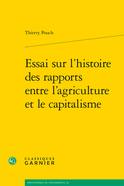 Essai sur l’histoire des rapports entre l’agriculture et le capitalisme - [Dédicace]