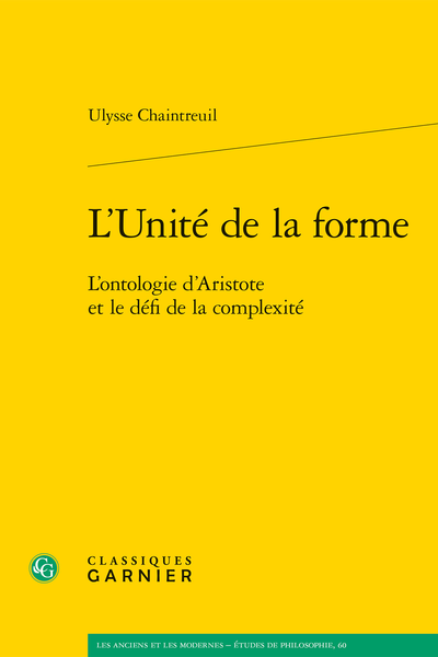 L'Unité de la forme. L’ontologie d’Aristote et le défi de la complexité - Introduction