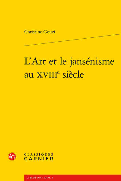 L’Art et le jansénisme au XVIIIe siècle - Avertissement