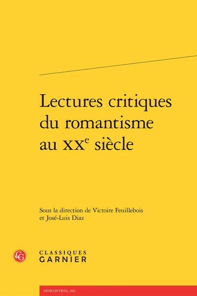 Lectures critiques du romantisme au XXe siècle - Table des matières