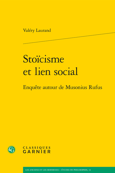 Stoïcisme et lien social. Enquête autour de Musonius Rufus - [Dédicace]
