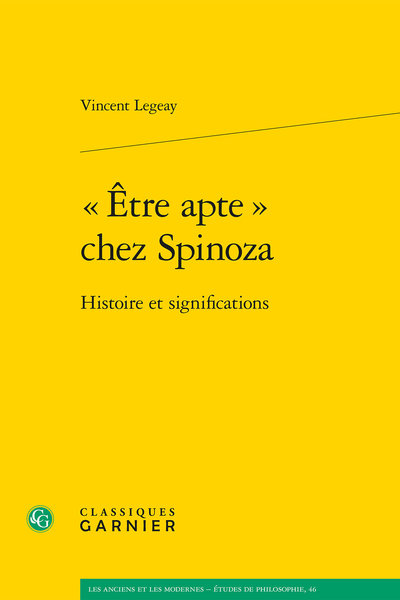 « Être apte » chez Spinoza. Histoire et significations - Table des matières