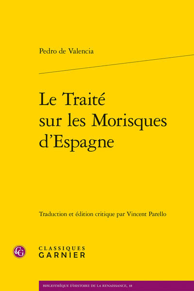 Le Traité sur les Morisques d’Espagne - Acerca de los Moriscos de España. Tratado de Pedro de Valencia