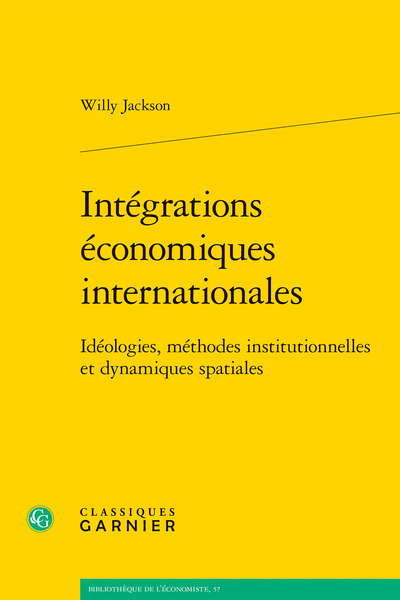Intégrations économiques internationales. Idéologies, méthodes institutionnelles et dynamiques spatiales - Index thématique