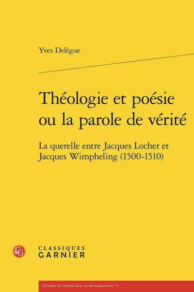 Théologie et poésie ou la parole de vérité. La querelle entre Jacques Locher et Jacques Wimpheling (1500-1510) - La réponse de Wimpheling