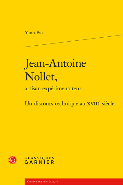 Jean-Antoine Nollet, artisan expérimentateur. Un discours technique au XVIIIe siècle - Socialisation, vulgarisation, stratégie discursive